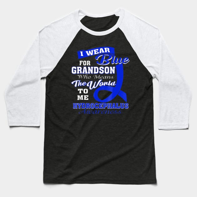 Hydrocephalus Awareness I Wear Blue For Grandson Baseball T-Shirt by hony.white